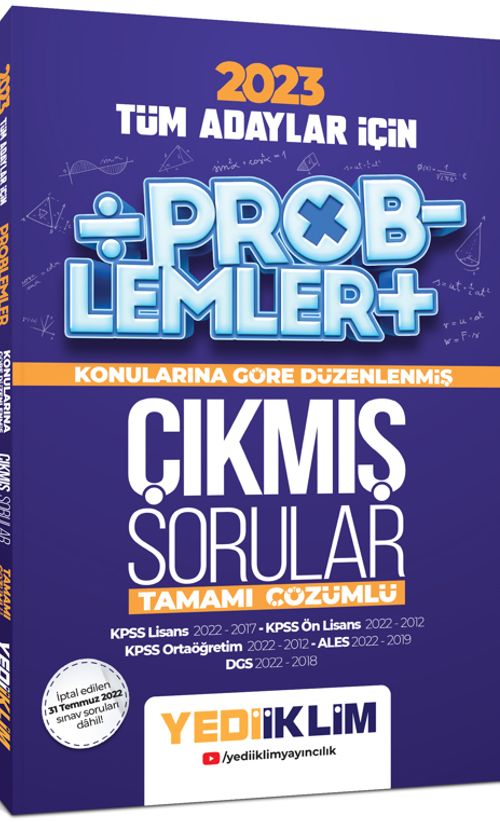 2023 Tüm Adayları İçin Problemler Konularına Göre Tamamı Çözümlü Çıkmış Sorular 