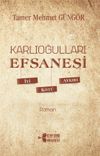 Karlıoğulları Efsanesi & İyi-K&ouml;t&uuml;-Aykırı