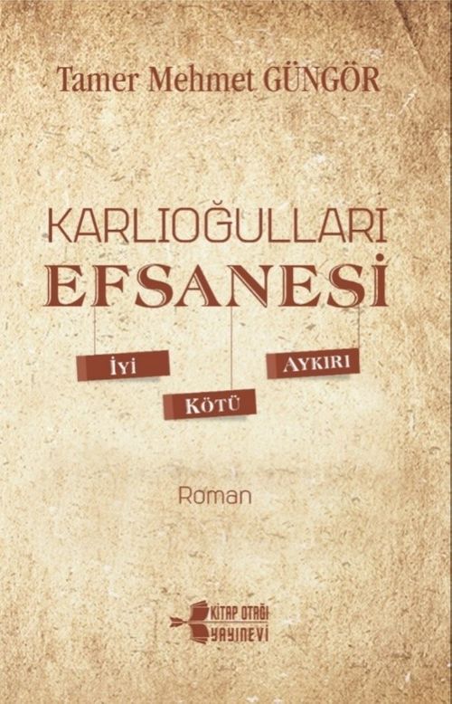 Karlıoğulları Efsanesi & İyi-Kötü-Aykırı