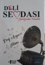 Deli Sevdası & Yüreğimden Nameler