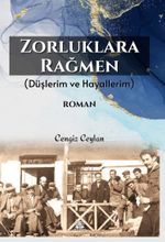 Zorluklara Rağmen