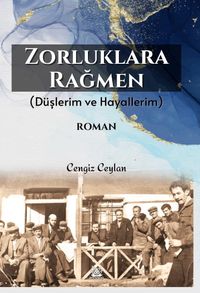 Zorluklara Rağmen