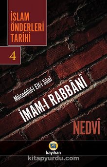 İslam Önderleri Tarihi 4 - Ebu'l Hasen Ali En-Nedvi