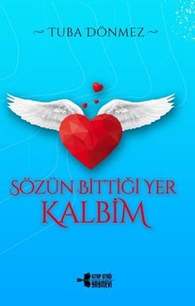 Sözün Bittiği Yer Kalbim