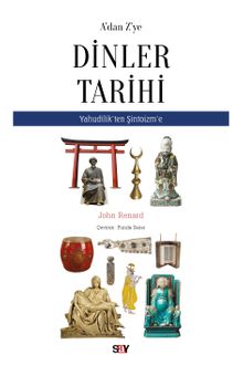 A'dan Z'ye Dinler Tarihi & Yahudilik'ten Şintoizm'e