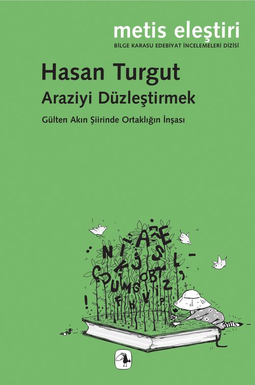 Araziyi Düzleştirmek & Gülten Akın Şiirinde Ortaklığın İnşası