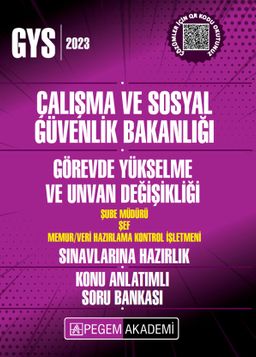 2023 Çalışma ve Sosyal Güvenlik Bakanlığı GYS Şube Müdürü-Şef-Veri Hazırlama Kontrol İşletmeni Konu Anlatımlı Soru Bankası