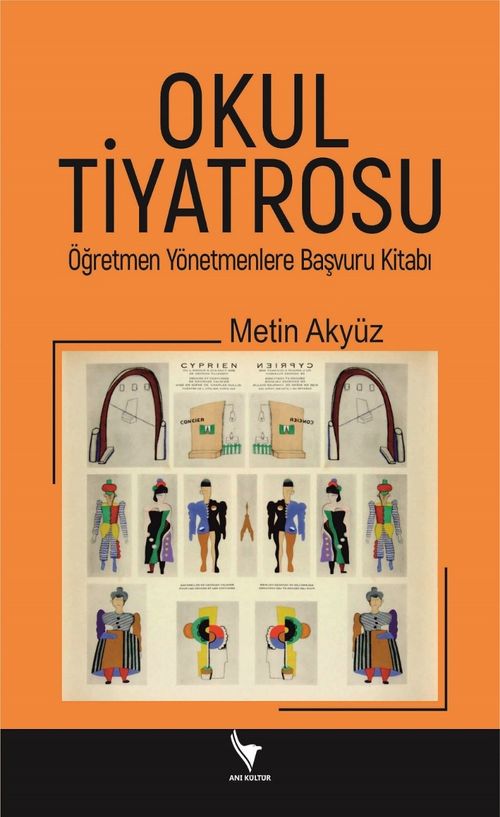 Okul Tiyatrosu & Öğretmen Yönetmenlere Başvuru Kitabı