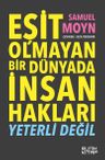 Eşit Olmayan Bir Dünyada İnsan Hakları &amp; Yeterli Değil