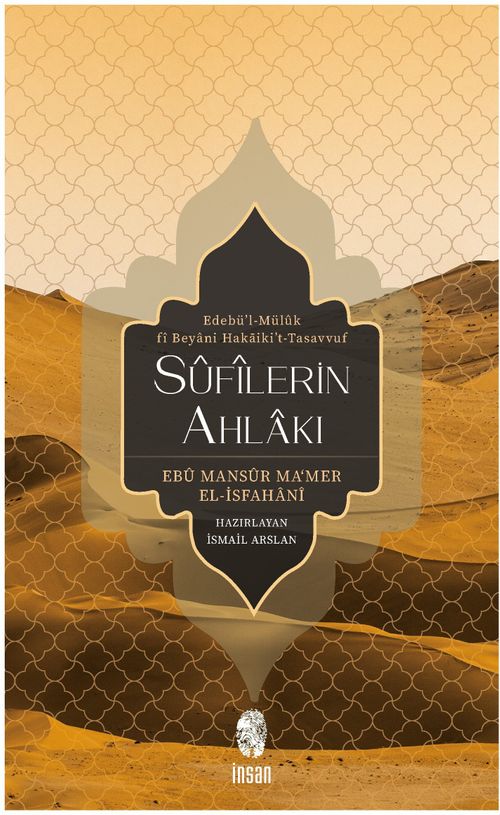 Sûfîlerin Ahlakı & Edebü'l-Mülûk Fî Beyani Hakaiki't-Tasavvuf