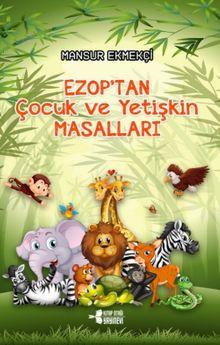 Ezop'tan  Çocuk ve Yetişkin Masalları