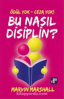Ödül Yok - Ceza Yok! Bu Nasıl Disiplin? - Marvin Marshal