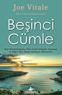Beşinci Cümle & Yeni Ho'oponopono, Zero Limit İyileşme Aşaması ve Diğer İleri Düzey İyileşme Yöntemleri