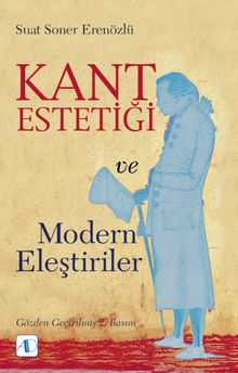 Kant Estetiği ve Modern Eleştiriler