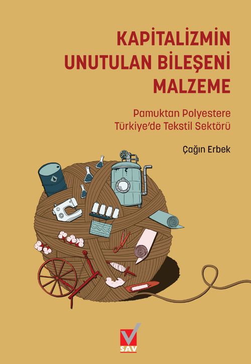 Kapitalizmin Unutulan Bileşeni Malzeme & Pamuktan Polyestere Tekstil Sektörü