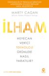 İlham: Heyecan Verici Teknoloji &Uuml;r&uuml;nleri Nasıl Yaratılır?