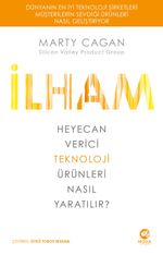 İlham: Heyecan Verici Teknoloji Ürünleri Nasıl Yaratılır?