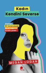Kadın Kendini Severse