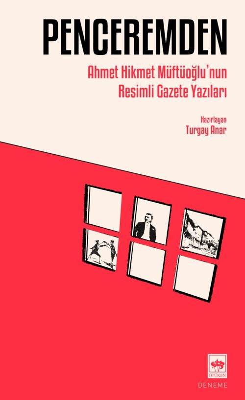 Penceremden & Ahmet Hikmet Müftüoğlu'nun Resimli Gazete Yazıları