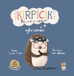 Kirpicik Peki şimdi Ne Yapacak? / Uyku Zamanı