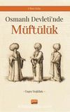Osmanlı Devleti’nde Müftülük (Taşra Teşkilatı)
