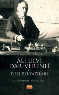 Ali Ulvi Darıverenli ve Denizli Yazıları