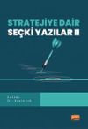 Stratejiye Dair Se&ccedil;ki Yazılar II