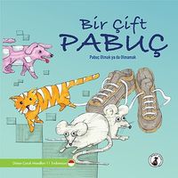 Bir Çift Pabuç & Pabuç Olmak ya da Olmamak