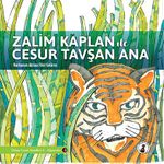 Zalim Kaplan İle Cesur Tavşan Ana