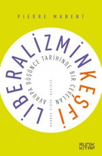 Liberalizmin Keşfi & Avrupa Düşünce Tarihinde Bir Cevelan