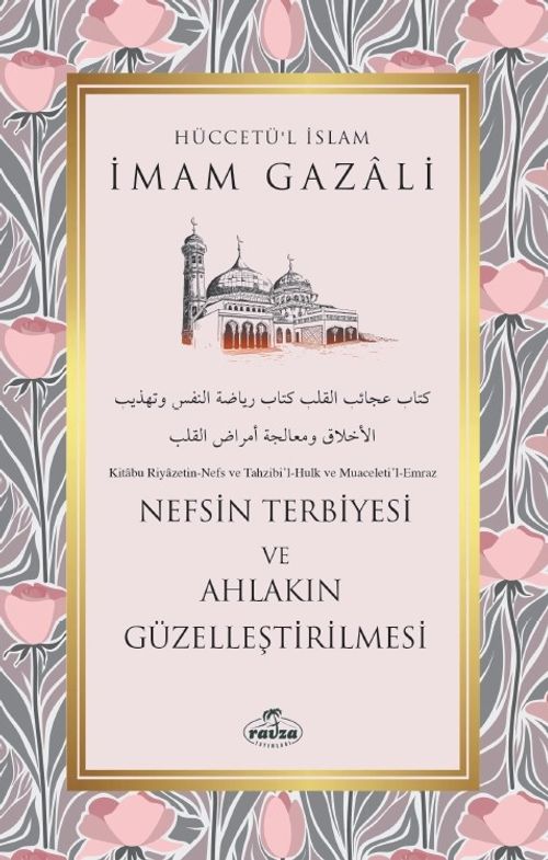 Nefsin Terbiyesi ve Ahlakın Güzelleştirilmesi