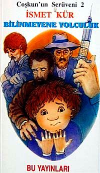 Coşkun'un Serüvenleri 2 / Bilinmeyene Yolculuk