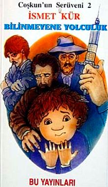 Coşkun'un Serüvenleri 2 / Bilinmeyene Yolculuk