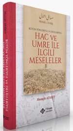 Hac ve Umre İle İlgili Meseleler (Ciltli) & Bütün Yönleriyle ve Delilleriyle
