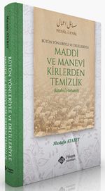 Maddi Ve Manevi Kirlerden Temizlik (Ciltli) & Bütün Yönleriyle ve Delilleriyle