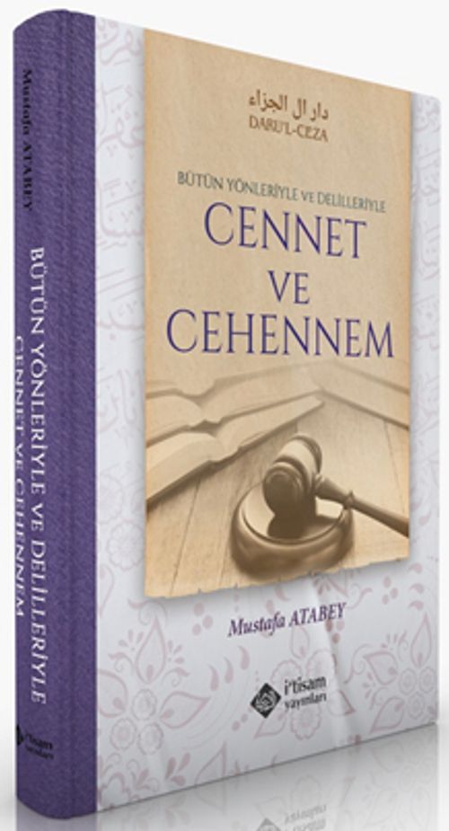 Cennet ve Cehennem (Ciltli) & Bütün Yönleriyle ve Delilleriyle