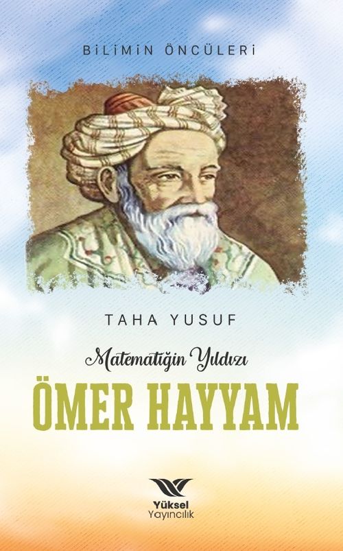 Matematiğin Yıldızı Ömer Hayyam
