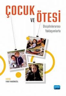 Çocuk ve Ötesi & Disiplinlerarası Yaklaşımlarla