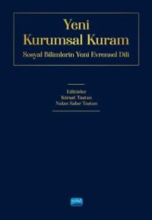Yeni Kurumsal Kuram & Sosyal Bilimlerin Yeni Evrensel Dili
