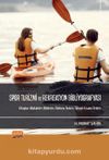 Spor Turizmi ve Rekreasyon Bibliyografyası & Kitaplar-Makaleler-Bildiriler-Doktora Tezleri-Yüksek Lisans Tezleri