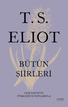 T. S. Eliot Bütün Şiirleri (Karton Kapak)