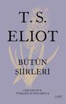 T. S. Eliot Bütün Şiirleri (Ciltli)