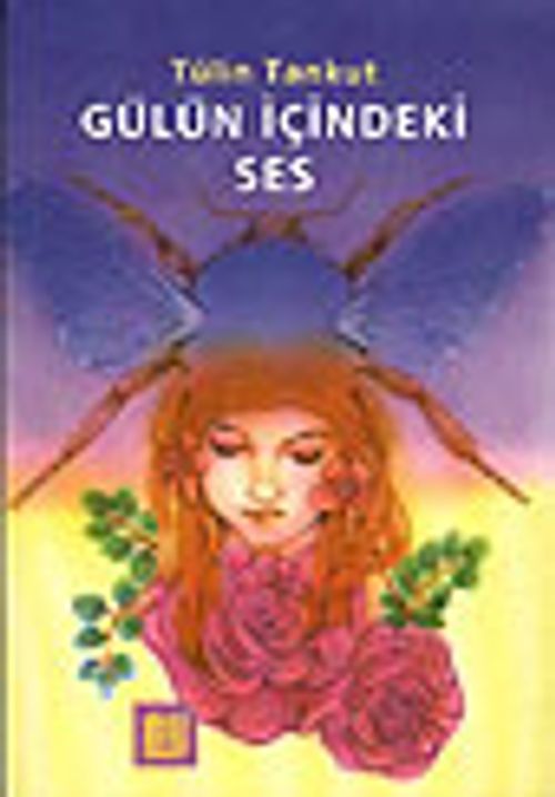Gülün İçindeki Ses