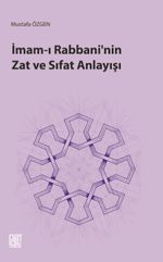 İmam-ı Rabbani'nin Zat ve Sıfat Anlayışı 