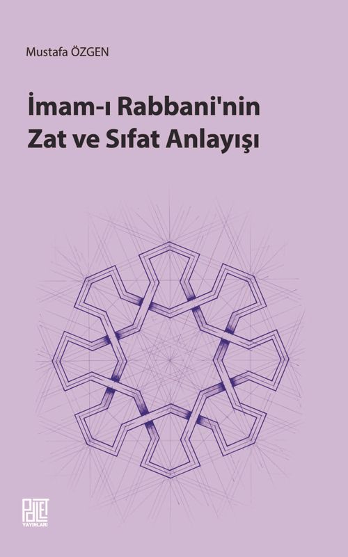 İmam-ı Rabbani'nin Zat ve Sıfat Anlayışı 