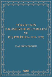 Türkiye'nin Bağımsızlık Mücadelesi ve Dış Politika (1919-1923)