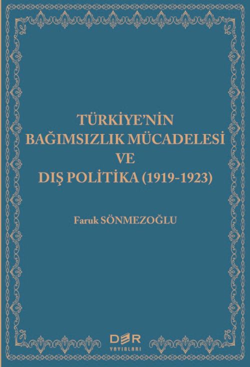 Türkiye'nin Bağımsızlık Mücadelesi ve Dış Politika (1919-1923)