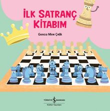 İlk Satranç Kitabım