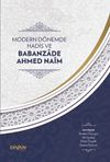 Modern D&ouml;nemde Hadis ve Babanzade Ahmed Naim (Ciltli)