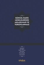 Güncel Hadis Meselelerinin Anlaşılması ve Yorumlanması (Ciltli)